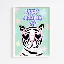 Load image into Gallery viewer, Keep Showing Up Tiger Print