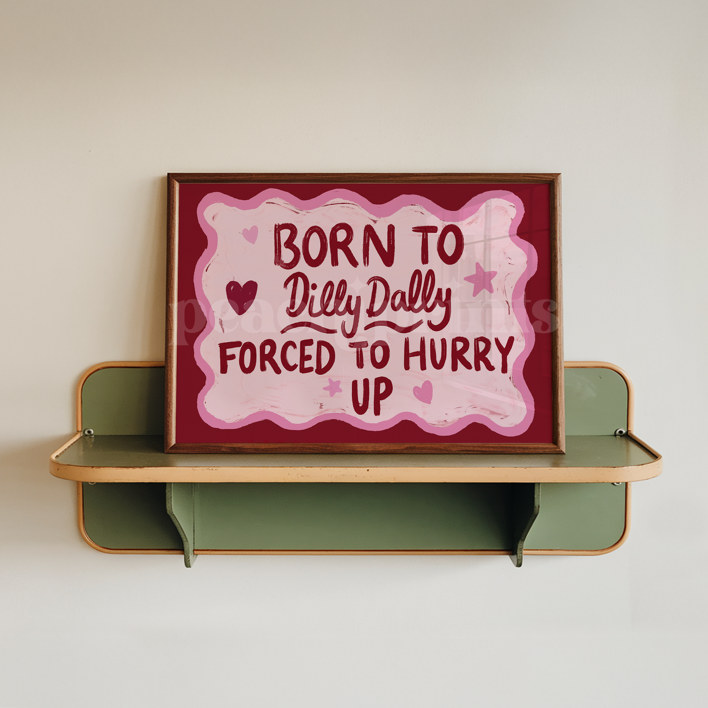 Born To Dilly Dally Landscape Print