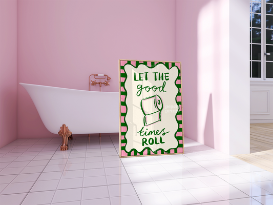 Let the Good Times Roll Print