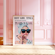 Load image into Gallery viewer, Better Late than Ugly Print