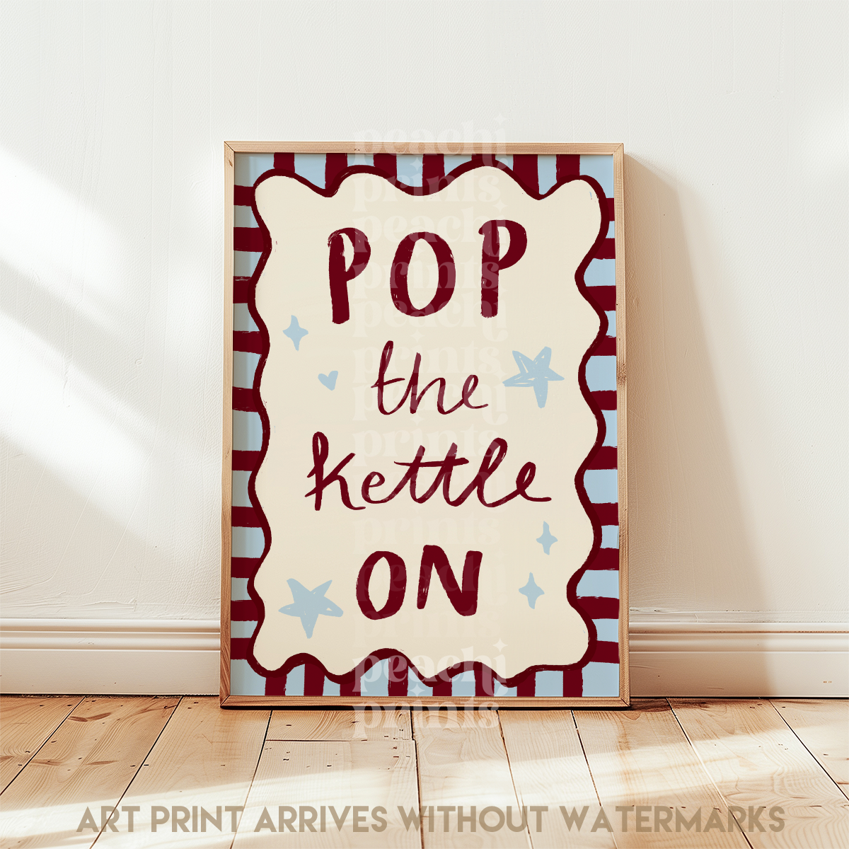Pop the Kettle On Print