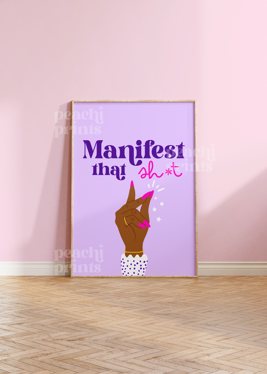 Manifest That Sh*t Print