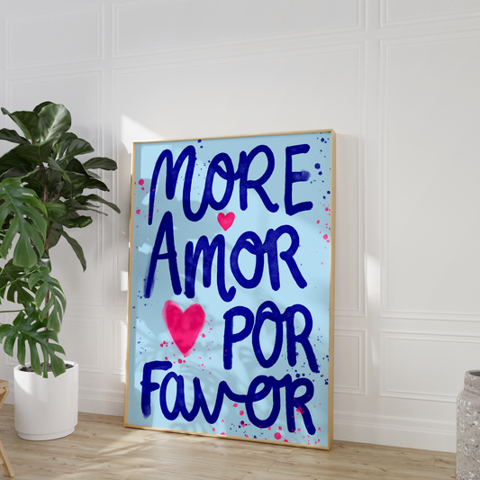 More Amor Por Favor Print