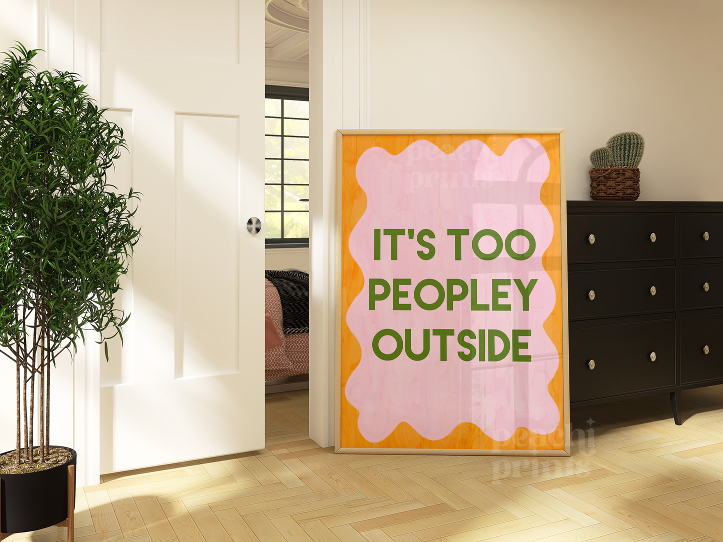 It's Too Peopley Outside Print