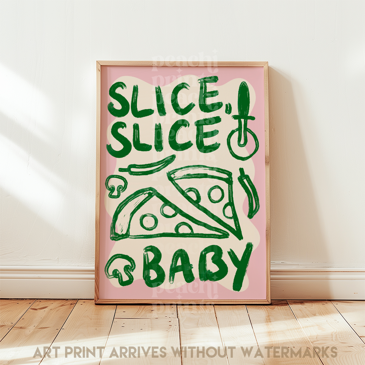 Slice Slice, Baby Pizza Print
