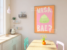 Load image into Gallery viewer, Wasa, Bae? Wasabi Print
