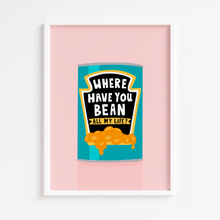 Load image into Gallery viewer, Where Have You Bean Print