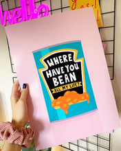 Load image into Gallery viewer, Where Have You Bean Print