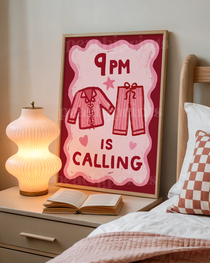 9PM Is Calling Print