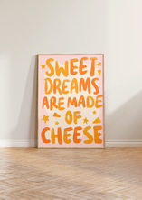 Load image into Gallery viewer, Sweet Dreams Are Made of Cheese Print
