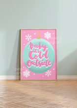 Load image into Gallery viewer, Baby it&#39;s Cold Outside Bauble Print
