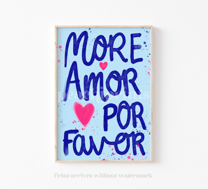 More Amor Por Favor Print