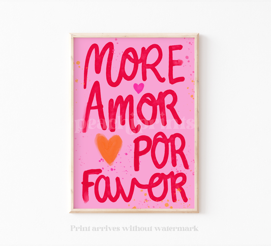 More Amor Por Favor Print