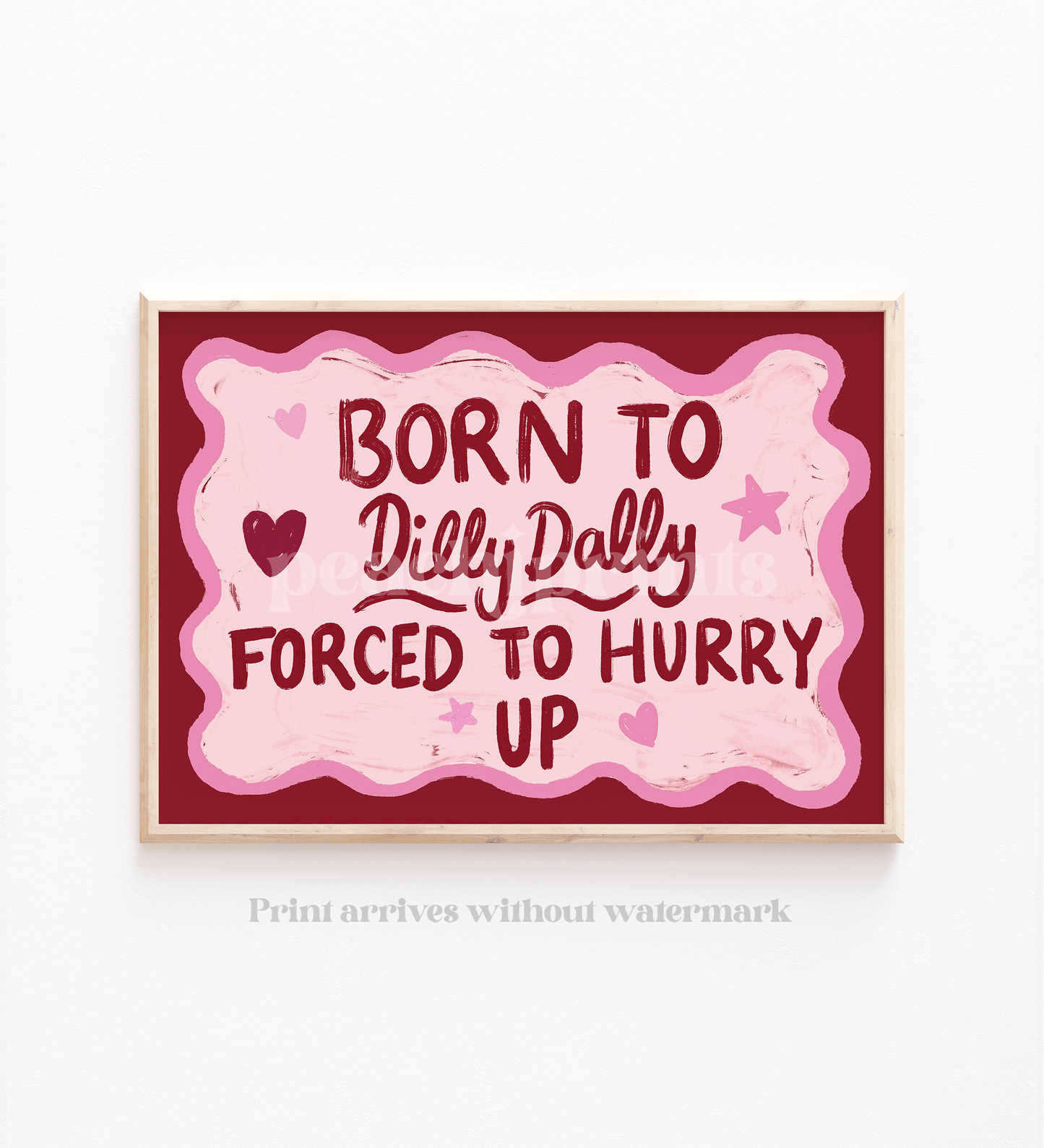 Born To Dilly Dally Landscape Print