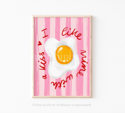 I Like Mine With A Kiss Egg Print