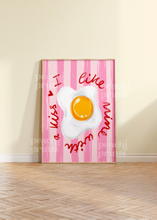 Load image into Gallery viewer, I Like Mine With A Kiss Egg Print
