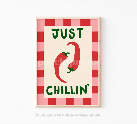 Just Chillin' Print