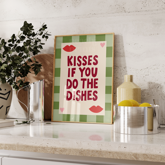 Kisses If You Do The Dishes Green Print