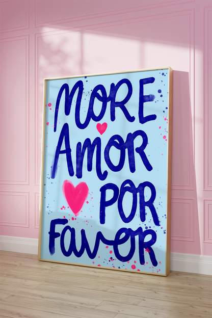 More Amor Por Favor Print