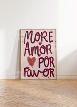 Load image into Gallery viewer, More Amor Por Favor Neutral Print
