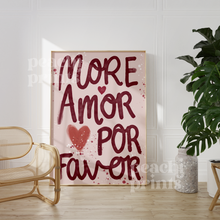 Load image into Gallery viewer, More Amor Por Favor Neutral Print
