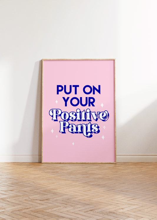 Pink Positive Pants Print