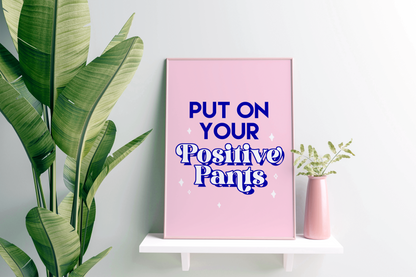 Pink Positive Pants Print