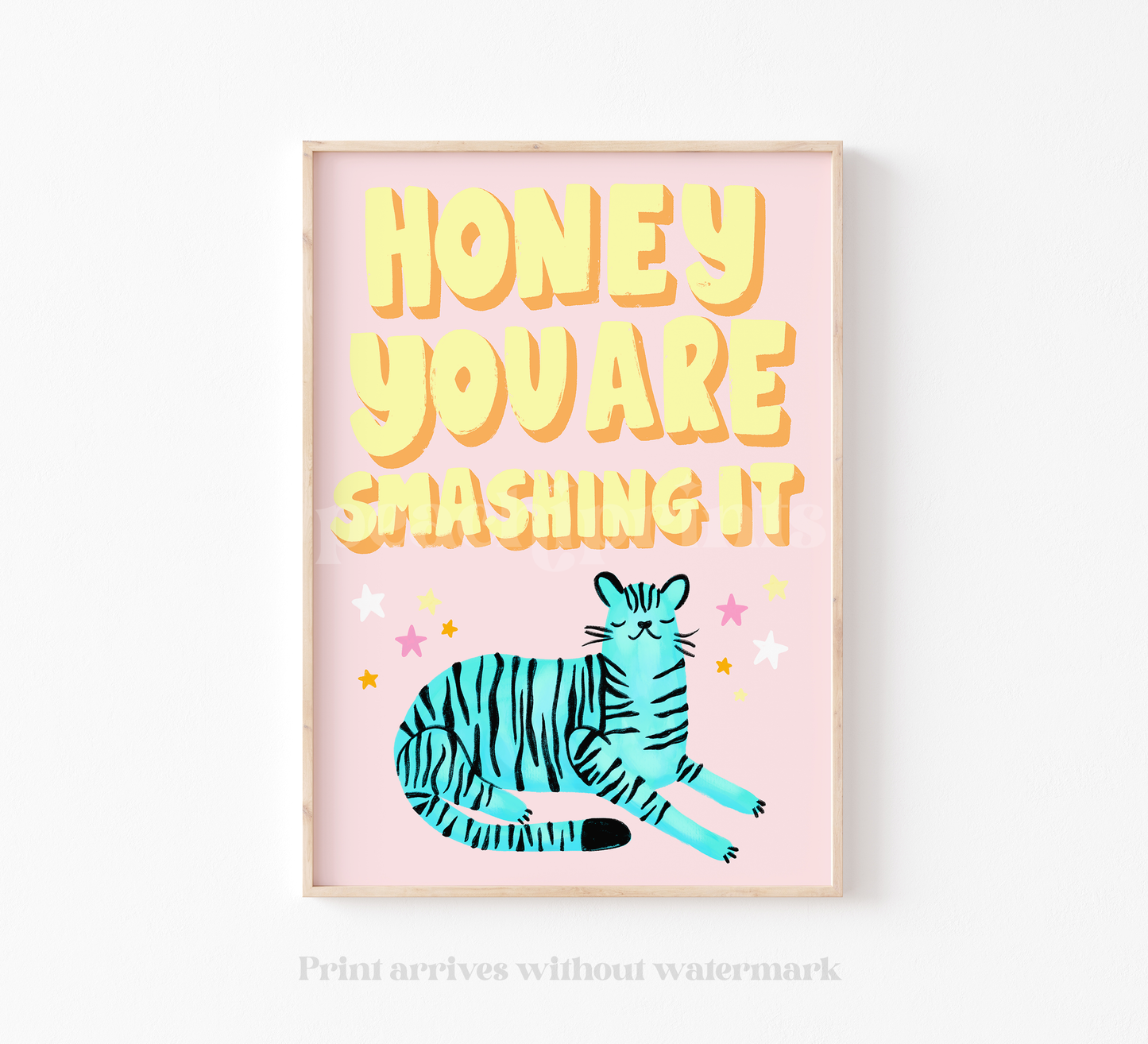 Honey You Are Smashing It Print.