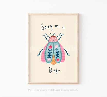 Snug As A Bug Print