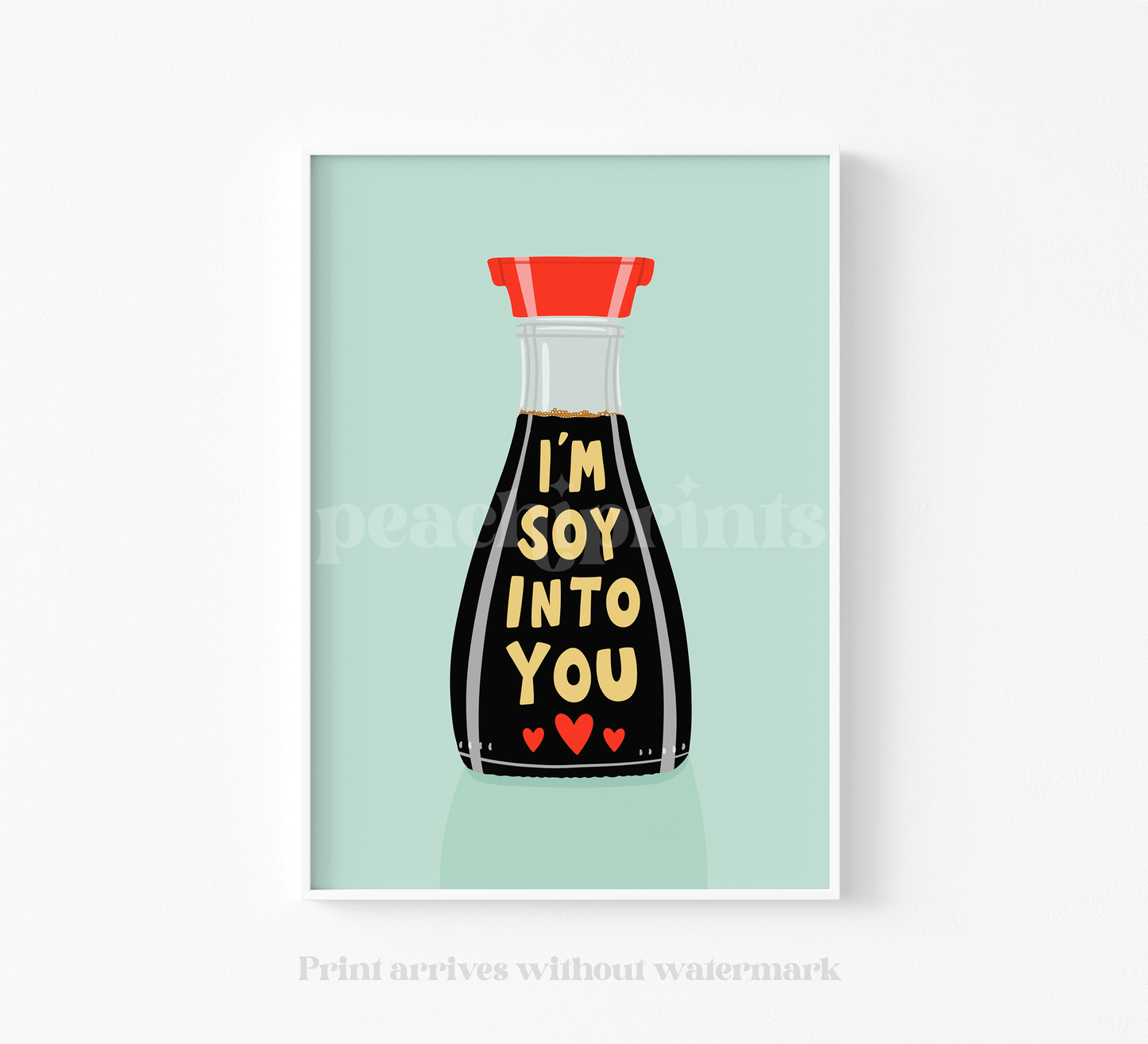 I'm Soy Into You Print