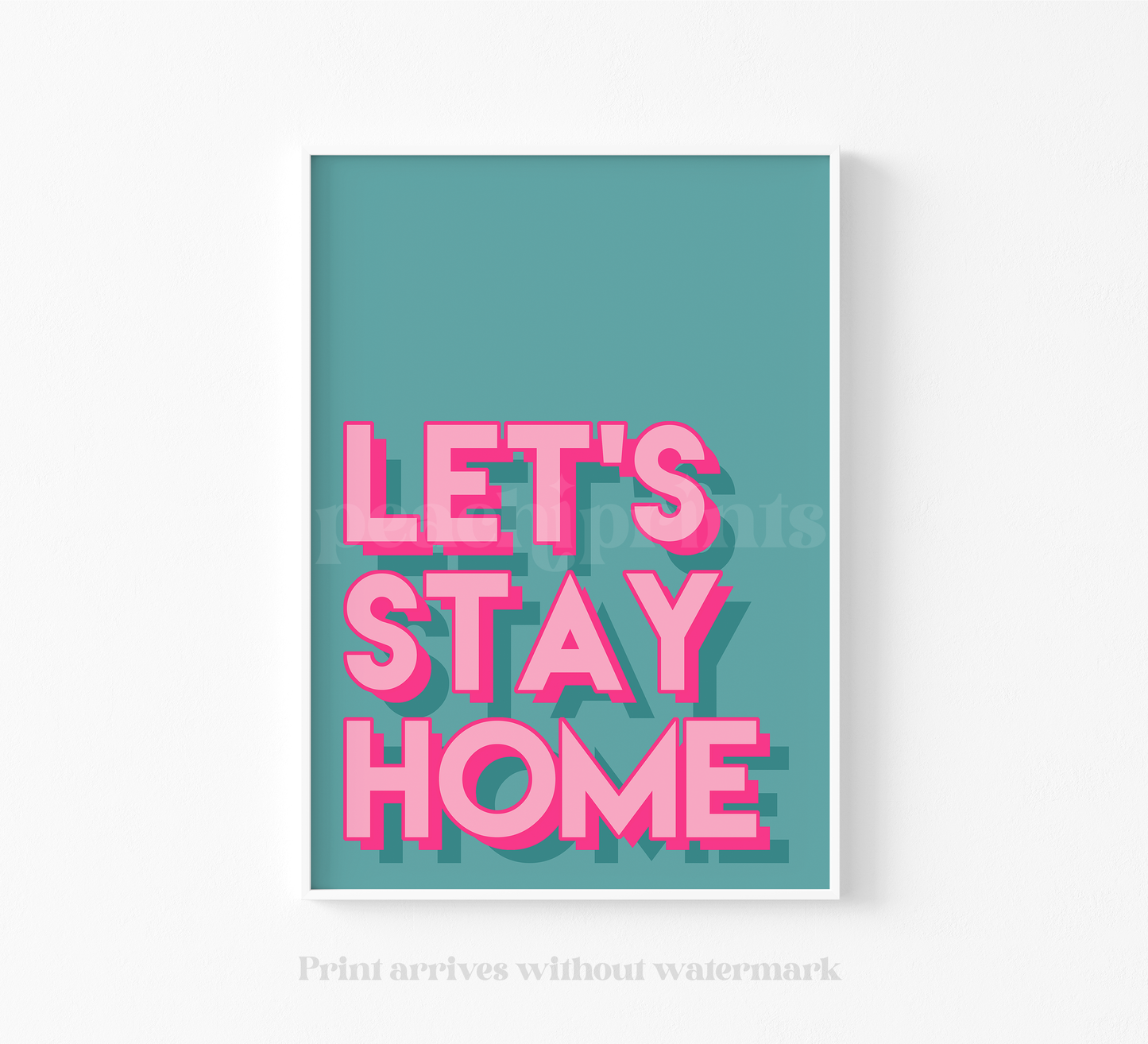 Let's Stay Home Print