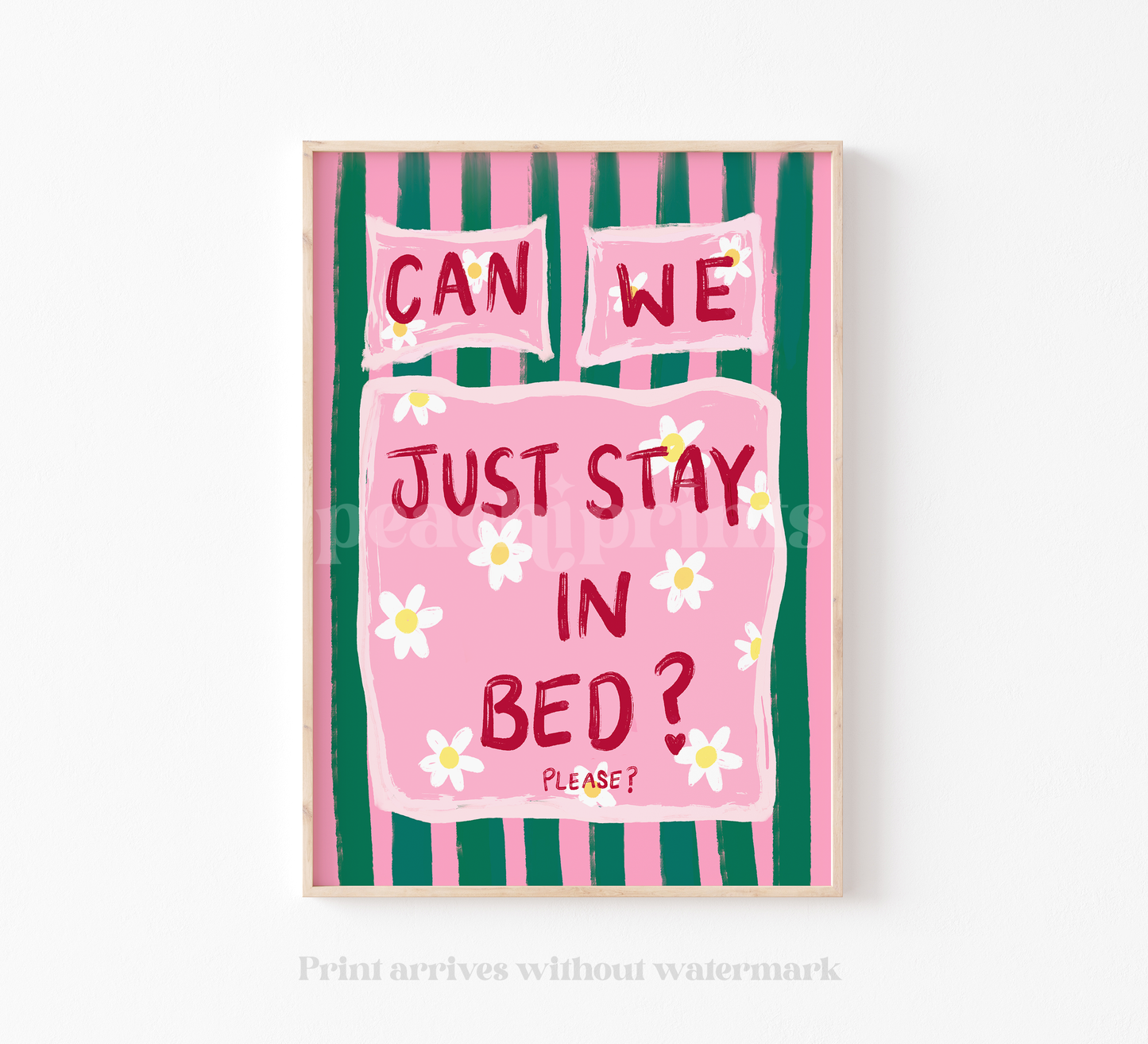 Can We Just Stay In Bed Print