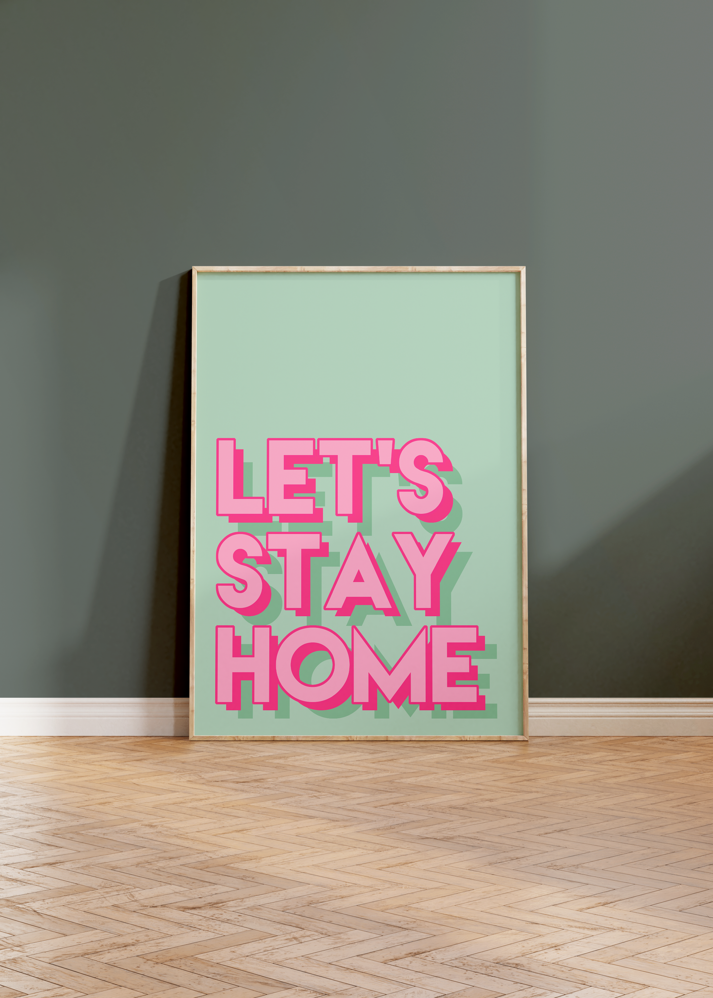 Let's Stay Home Print