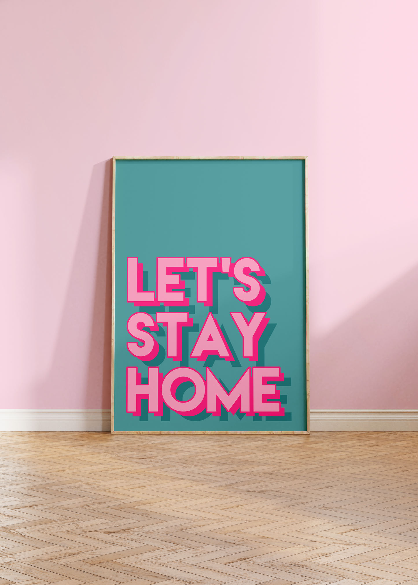 Let's Stay Home Print