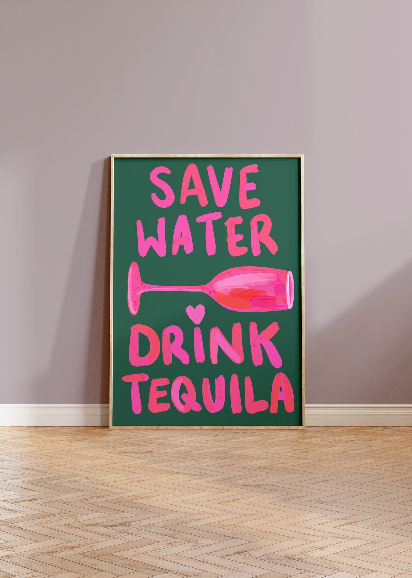 Save Water Drink Tequila Print