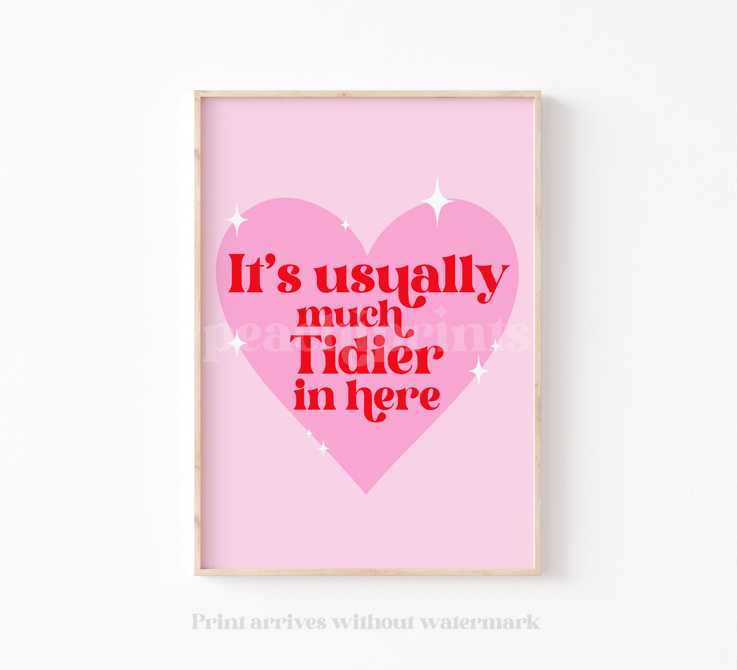 It's Usually Much Tidier Print