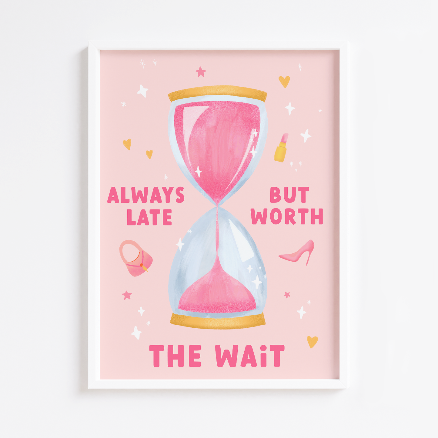 Always Late Print