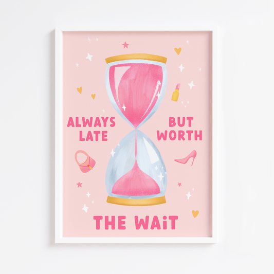 Always Late Print