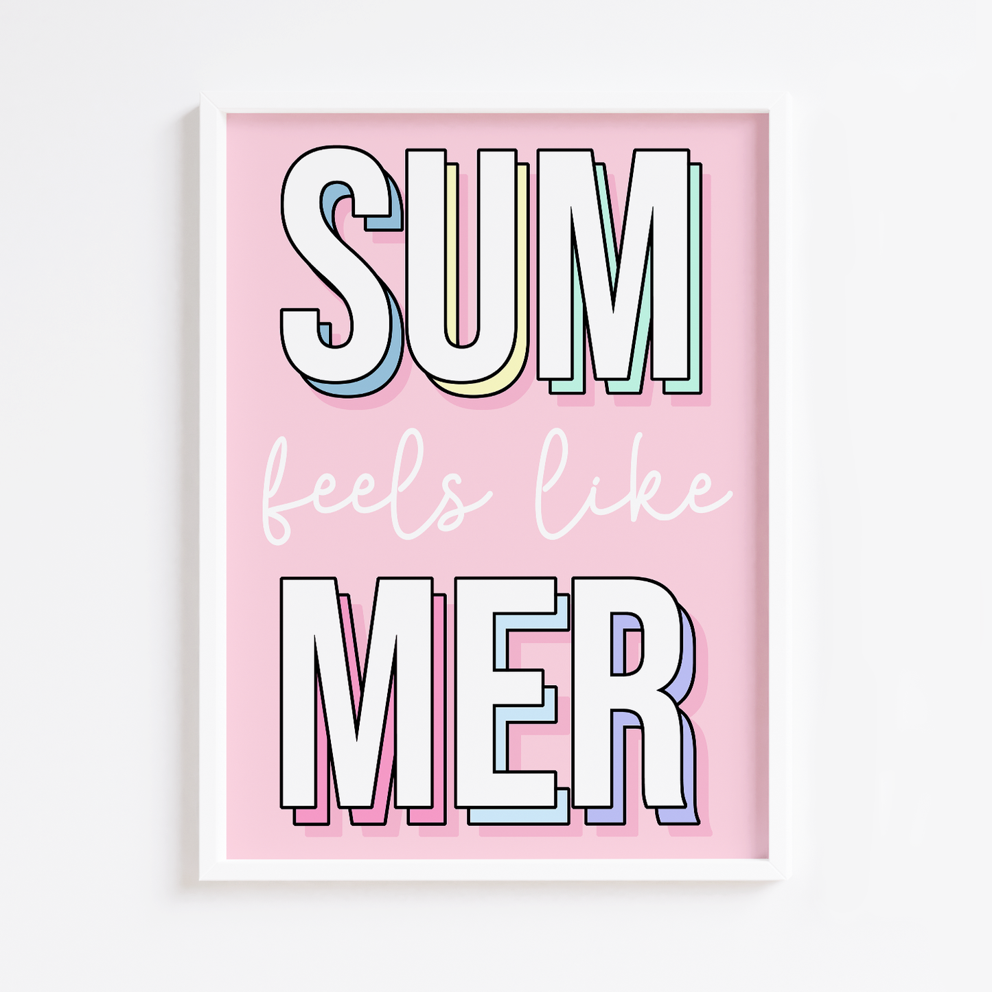 Feels like Summer Print