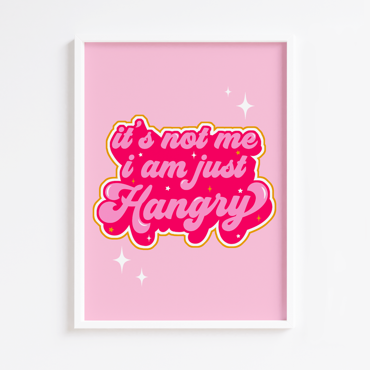 I am just Hangry Print