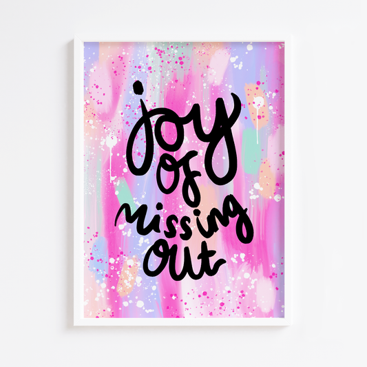 Joy of Missing Out Pink Print