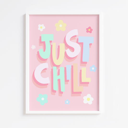 Just Chill Print