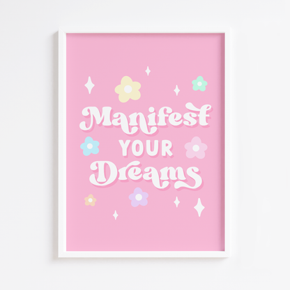 Manifest Your Dreams