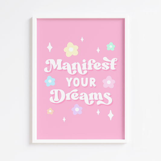 Manifest Your Dreams