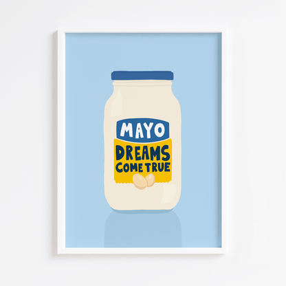 Mayo Dreams Come True Print