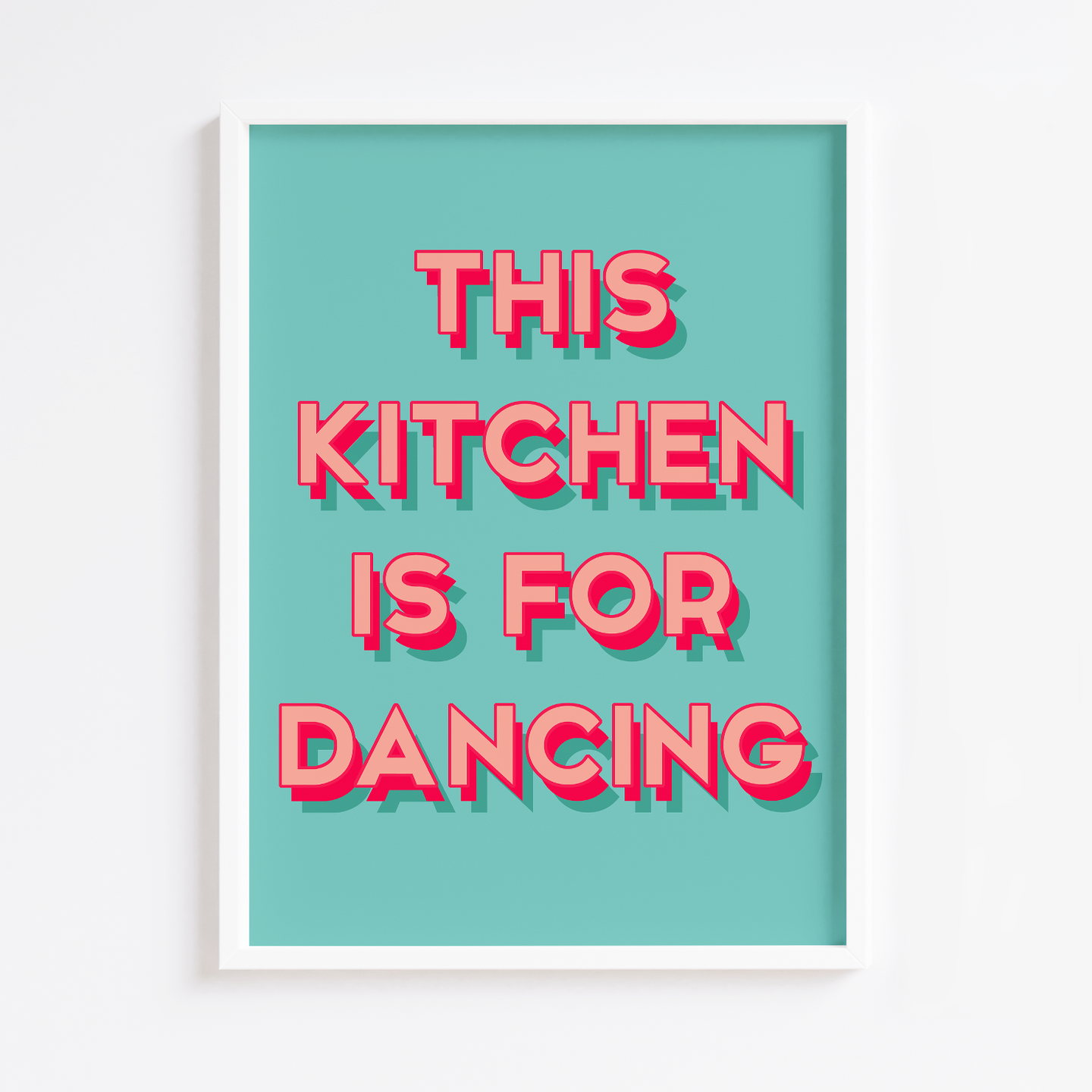 This Kitchen is For Dancing Print