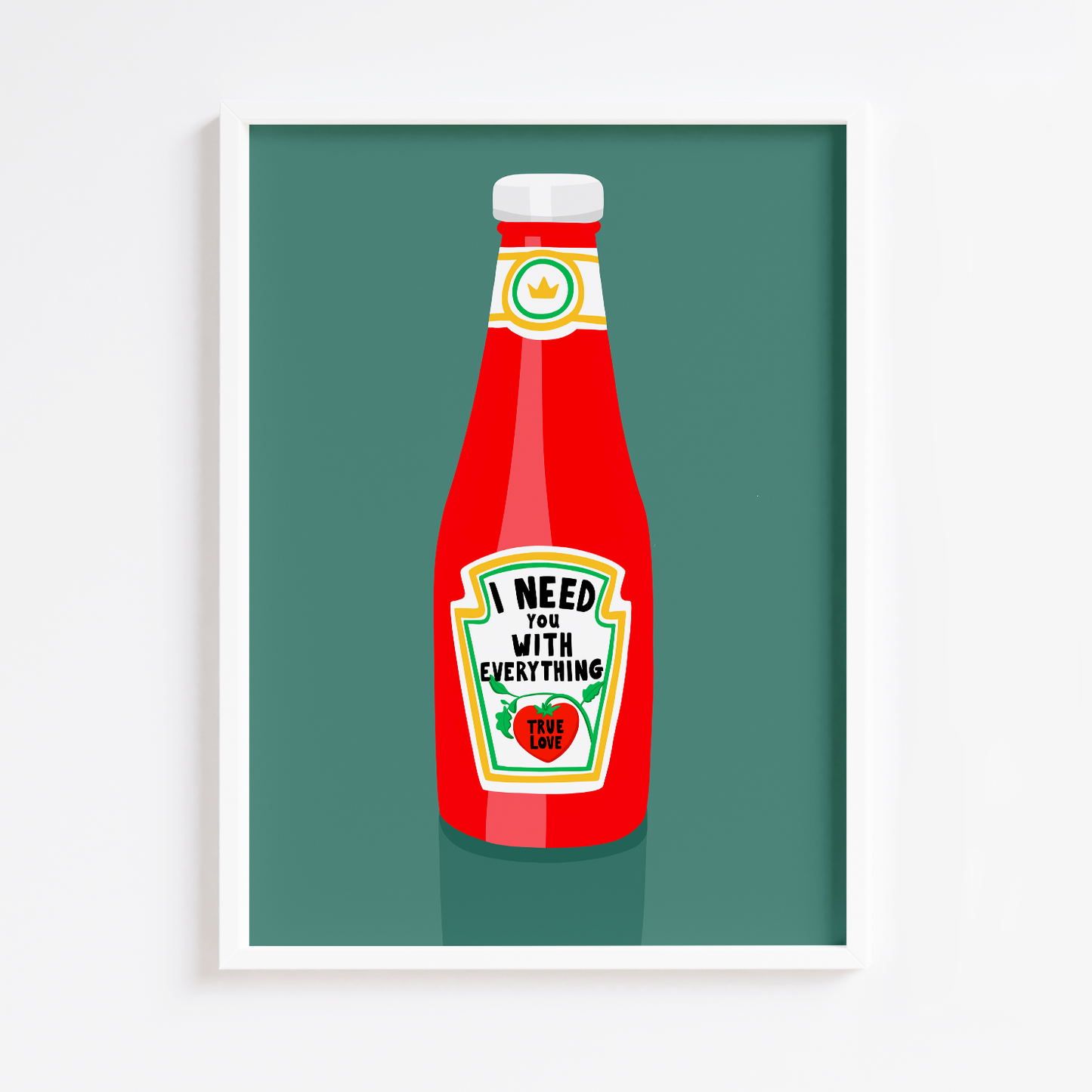 True Love Ketchup Print