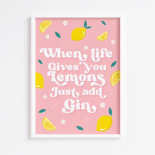 When Life Gives You Lemons  Print