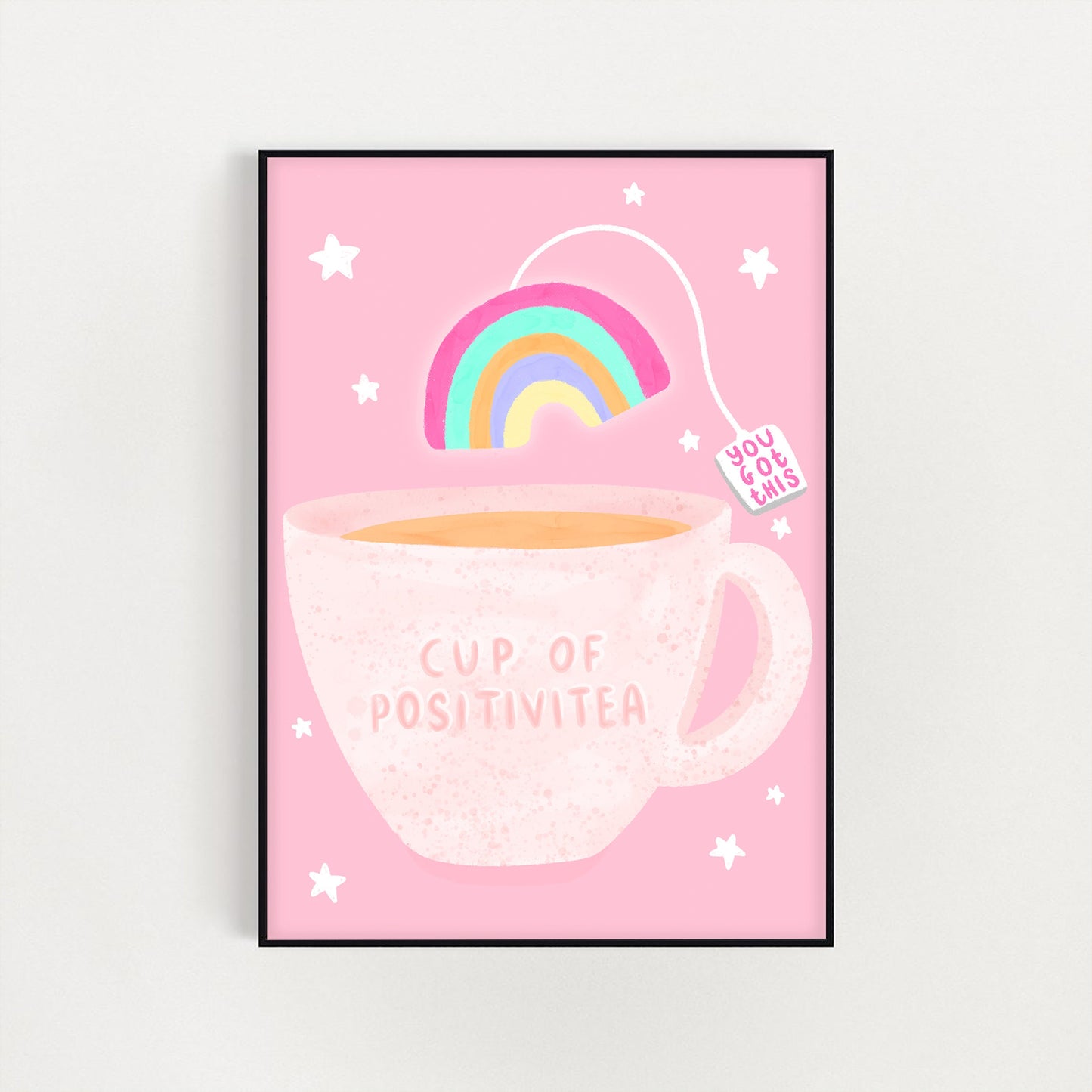 Cup of Positivitea Print