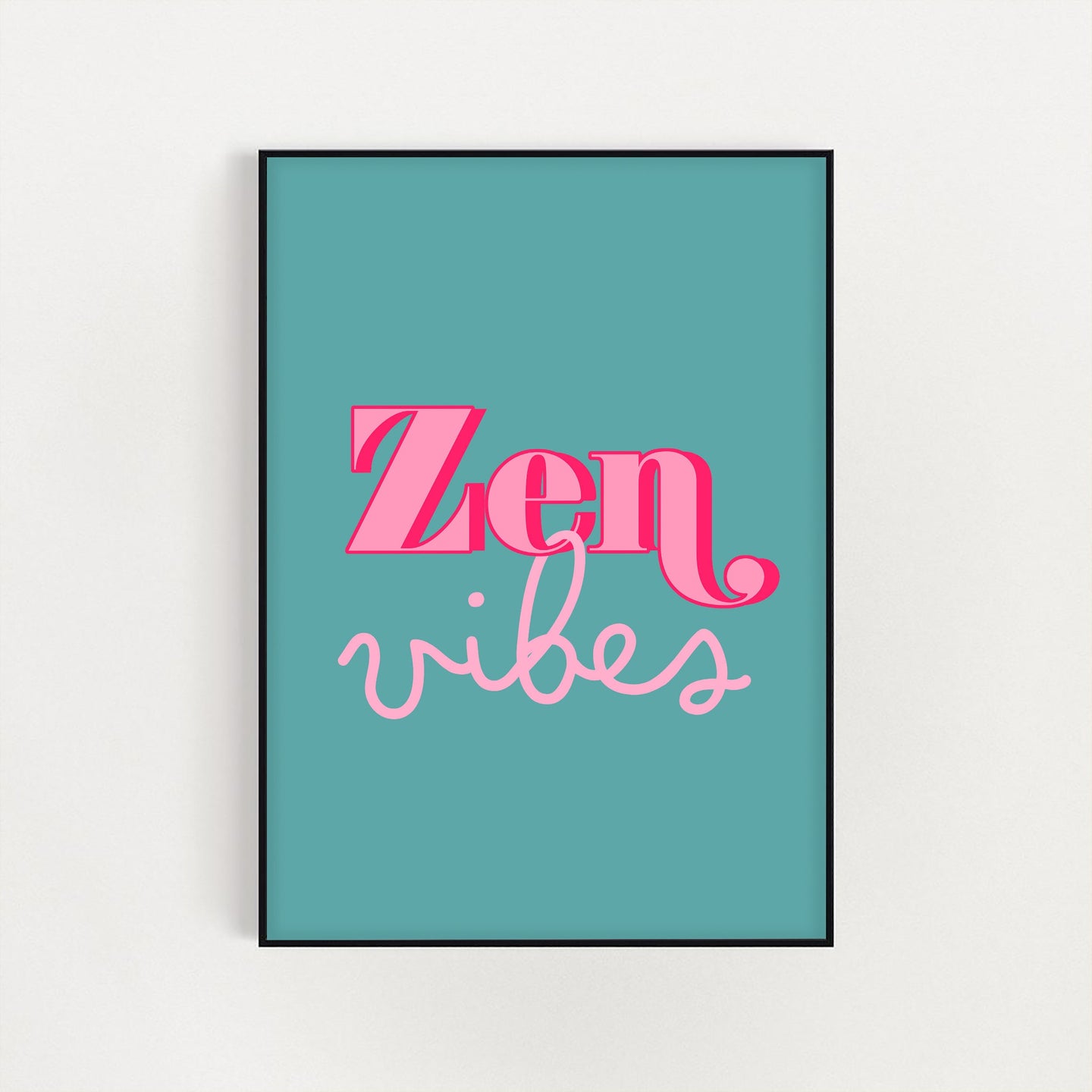 Zen Vibes Print